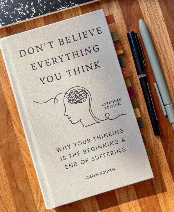 Don't Believe Everything You Think (Expanded Edition): Why Your Thinking Is The Beginning & End Of Suffering (Graduation Gift) (Books By Joseph Nguyen) - Image 3