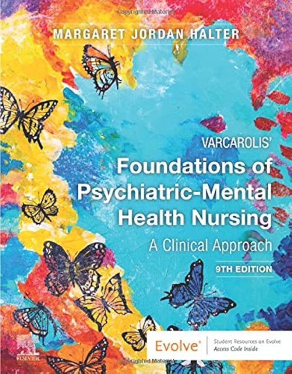 Varcarolis' Foundations of Psychiatric-Mental Health Nursing: A Clinical Approach
